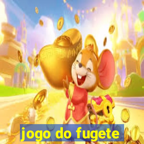 jogo do fugete